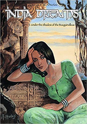 India Dreams: Under the Shadow of the Bougainvilleas